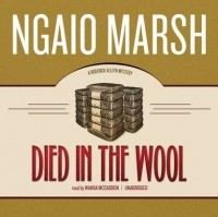 Найо Марш - Died in the Wool