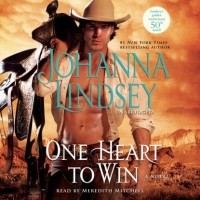 Джоанна Линдсей - One Heart to Win