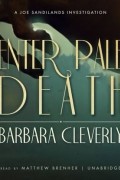 Барбара Клеверли - Enter Pale Death