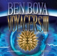 Бен Бова - Voyagers III