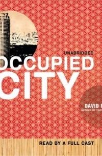 Дэвид Пис - Occupied City