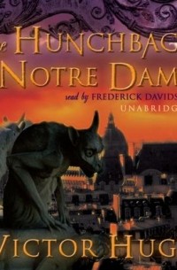 Victor Hugo - Hunchback of Notre Dame