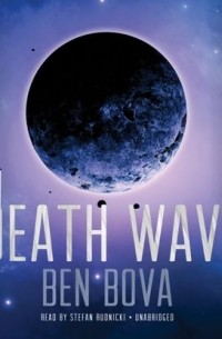 Бен Бова - Death Wave