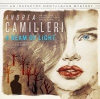 Андреа Камиллери - A Beam of Light