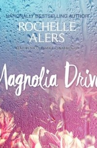 Rochelle  Alers - Magnolia Drive