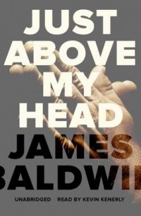 Джеймс Болдуин - Just above My Head