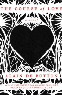 Ален Боттон - Course of Love
