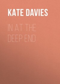 Кейт Дэвис - In At The Deep End