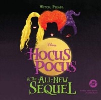 Уолт Дисней - Hocus Pocus and the All-New Sequel