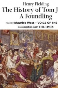 Henry Fielding - History of Tom Jones, A Foundling