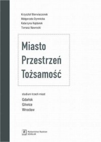  - Miasto Przestrzeń Tożsamość