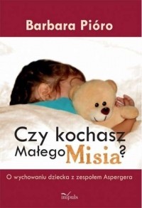 Barbara Pi?ro - Czy kochasz Małego Misia?