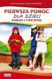 Beata Guzowska - Pierwsza pomoc dla dzieci