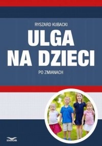  - Ulga na dzieci po zmianach