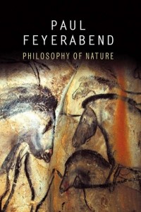Пол (Пауль) Фейерабенд - Philosophy of Nature