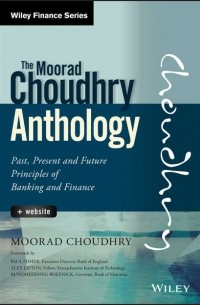 Moorad  Choudhry - The Moorad Choudhry Anthology