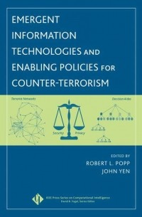 John  Yen - Emergent Information Technologies and Enabling Policies for Counter-Terrorism