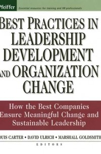 Best Practices in Leadership Development and Organization Change