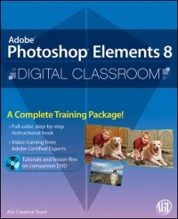 AGI Creative Team  - Photoshop Elements 8 Digital Classroom