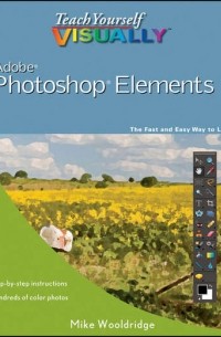 Mike  Wooldridge - Teach Yourself VISUALLY Photoshop Elements 9