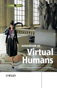 Надя Магненат Тальманн - Handbook of Virtual Humans