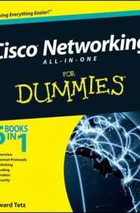 Edward  Tetz - Cisco Networking All-in-One For Dummies