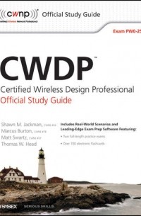 Matt  Swartz - CWDP Certified Wireless Design Professional Official Study Guide