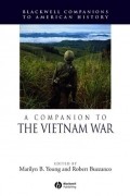 Robert  Buzzanco - A Companion to the Vietnam War