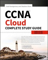 Тодд Монтгомери - CCNA Cloud Complete Study Guide