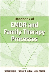 Francine  Shapiro - Handbook of EMDR and Family Therapy Processes