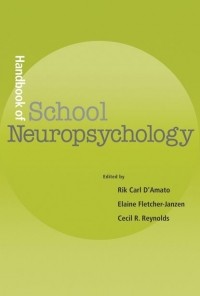 Elaine  Fletcher-Janzen - Handbook of School Neuropsychology