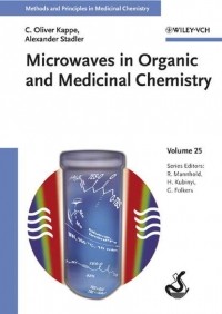Hugo  Kubinyi - Microwaves in Organic and Medicinal Chemistry