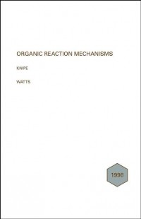 A. Knipe C. - Organic Reaction Mechanisms 1998