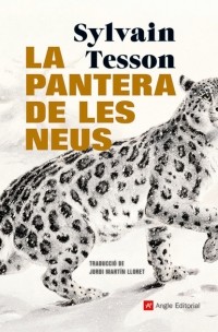 Сильвен Тессон - La pantera de les neus