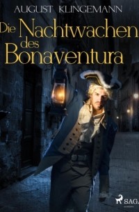 August Klingemann - Die Nachtwachen des Bonaventura