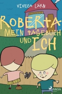 Roberta, mein Tagebuch und ich