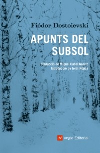 Фёдор Достоевский - Apunts del subsol