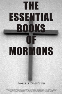 John Taylor - The Essential Books of Mormons - Complete Collection