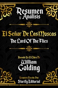 Storify Editorial - Resumen y Analisis: El Se?or De Las Moscas  - Basado En El Libro De William Golding