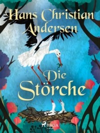 Ханс Кристиан Андерсен - Die St?rche