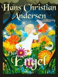 Ганс Христиан Андерсен - Der Engel