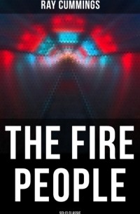 Рэй Каммингс - The Fire People