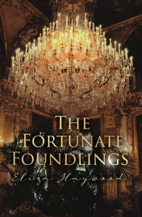 The Fortunate Foundlings