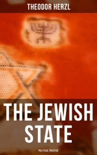 Теодор Герцль - The Jewish State