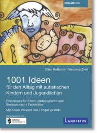 Эллен Нотбом - 1001 Ideen f?r den Alltag mit autistischen Kindern und Jugendlichen