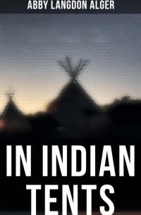 In Indian Tents