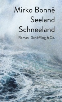 Мирко Бонне - Seeland Schneeland