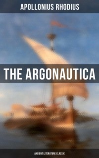Аполлоний Родосский - The Argonautica
