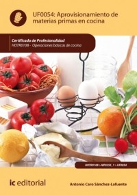Antonio Caro S?nchez-Lafuente - Aprovisionamiento de materias primas en cocina. HOTR0108