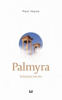 Поль Вейн - Palmyra, kt?rej już nie ma